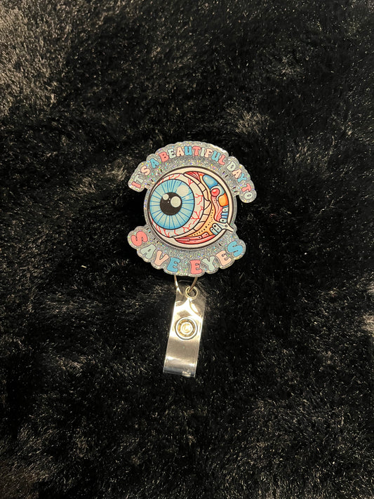 "It's a Beautiful Day to Save Eyes" Badge Reel