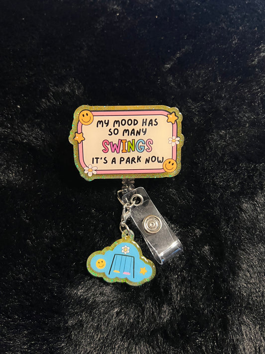 Mood Swings Badge Reel